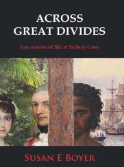 Cover image of the book 'Across Great Divides - true stories of life at Sydney Cove'