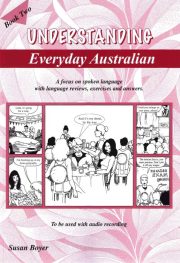 Cover image of the book and PDF for 'Understanding Everyday Australian - Two - Student Book'